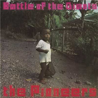アルバム/Battle of the Giants/The Pioneers