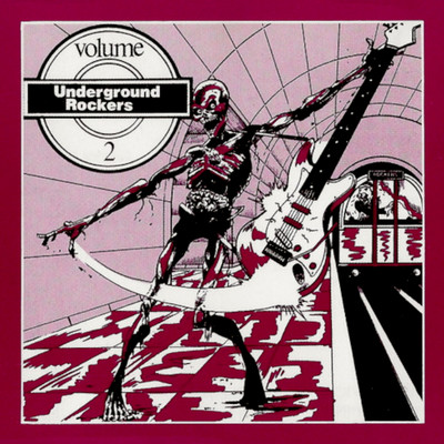 Underground Rockers Volume 2/Various Artists