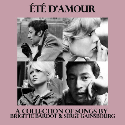Ete d'Amour/Brigitte Bardot & Serge Gainsbourg