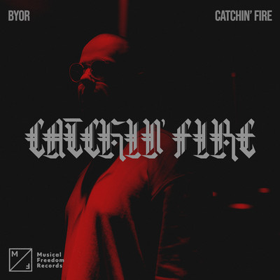 シングル/Catchin' Fire/BYOR
