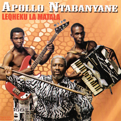 アルバム/Leqheku La Matala/Apollo Ntabanyane