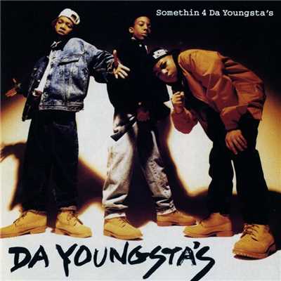 シングル/Somethin 4 da Youngsta's (Remix Version)/Da Youngsta's