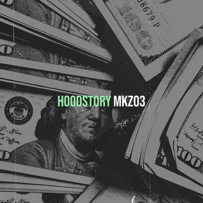 Hoodstory/Mkz03