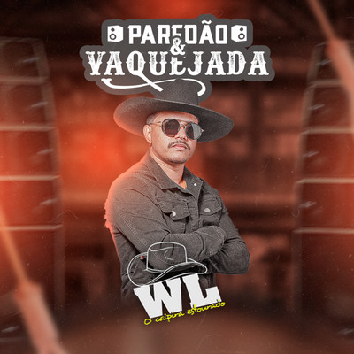 シングル/Paredao & Vaquejada/WL O Caipira Estourado