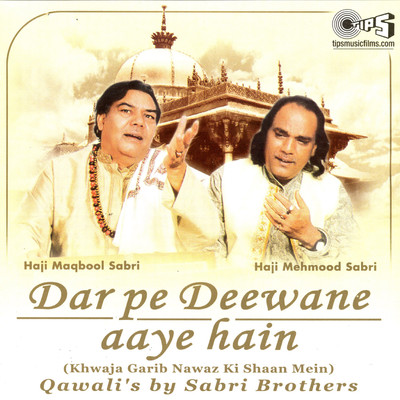 Dar Pe Deewane Aaye Hain/Haji Maqbool Sabri and Haji Mehmood Sabri