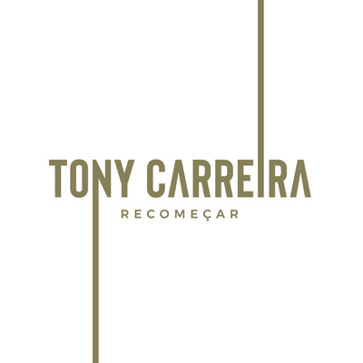 Ajuda-me a Recomecar/Tony Carreira