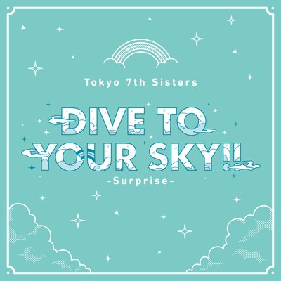 アルバム/DIVE TO YOUR SKY！！ -Surprise-/ジェダ・ダイヤモンド & Ci+LUS