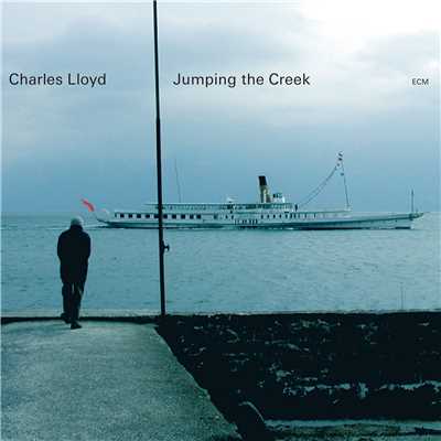 アルバム/Jumping The Creek/チャールス・ロイド・カルテット