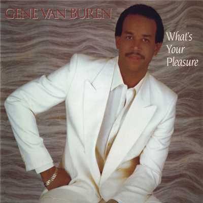 What's Your Pleasure (Expanded Version)/Gene Van Buren