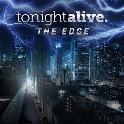シングル/The Edge/Tonight Alive