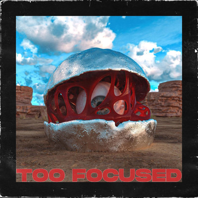 Too Focused (feat. Feez)/AbtomAL