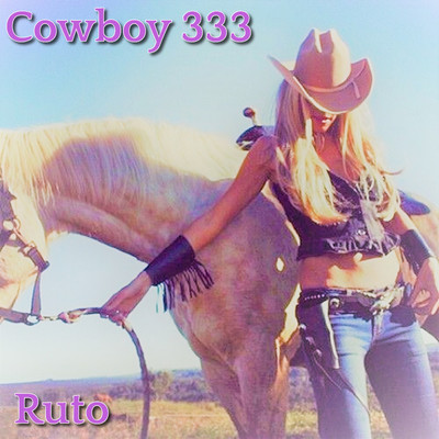 シングル/Cowboy 333/Ruto