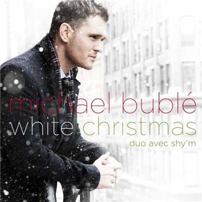 White Christmas (with Shy'm)/マイケル・ブーブレ