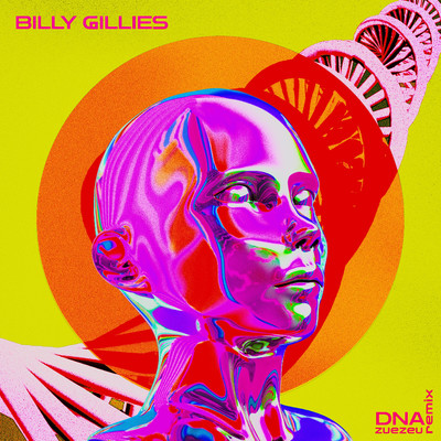 DNA (Loving You) [feat. Hannah Boleyn] [ZUEZEU Remix]/Billy Gillies, ZUEZEU