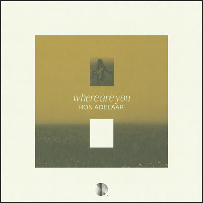 Where Are You/Ron Adelaar