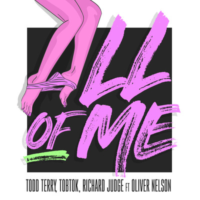 All Of Me (feat. Oliver Nelson) [Tom Hall Remix]/Todd Terry