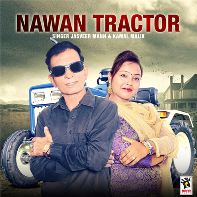 Nawan Tractor/Jasveer Mann & Kamal Dhillon