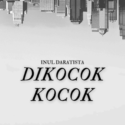シングル/Dikocok Kocok/Inul Daratista