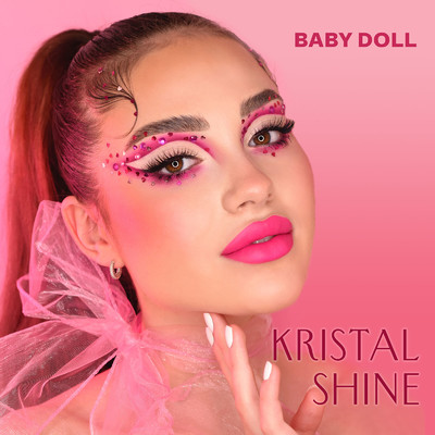 Baby Doll/Kristal Shine