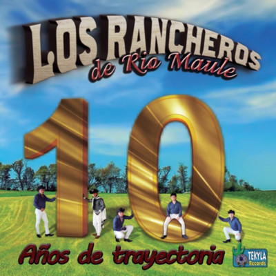 アルバム/10 anos de trayectoria/Los Rancheros de Rio Maule