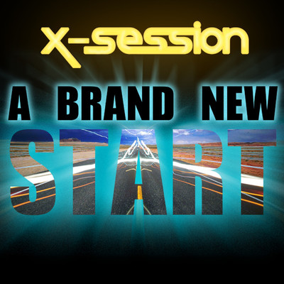 シングル/A Brand NewStart (Radio Mix Extended Version)/X-Session