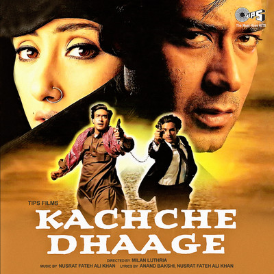 Kachche Dhaage (Original Motion Picture Soundtrack)/Nusrat Fateh Ali Khan