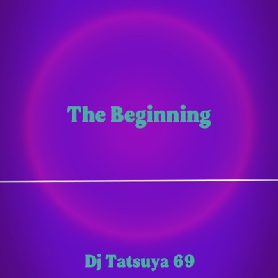 シングル/The Beginning/DJ TATSUYA 69