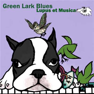 Green Lark Blues (Gray Wolf, PIANOBEBE)/Lupus et Musica