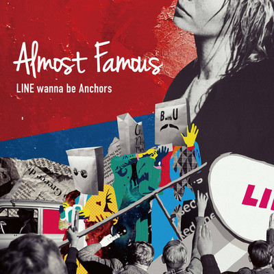 アルバム/Almost Famous/LINE wanna be Anchors
