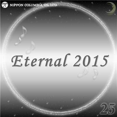 Eternal 2015 25/オルゴール
