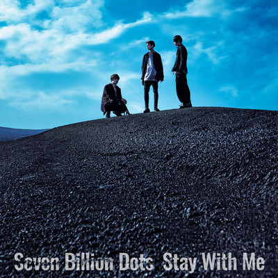 アルバム/Stay With Me/Seven Billion Dots