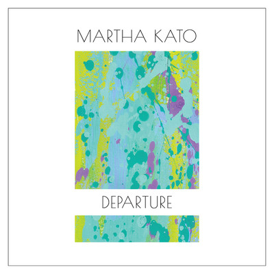 シングル/Departure(Solo Piano ver.)/Martha Kato