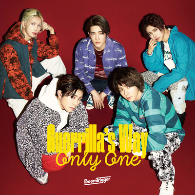 Only One ／ Guerrilla's Way/Boom Trigger