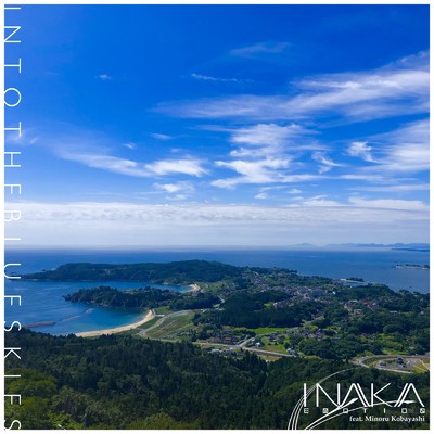シングル/Into the Blue Skies (feat. Minoru Kobayashi)/Inaka Emotion