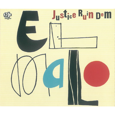 アルバム/Justice Ruin Dem/EL-MALO