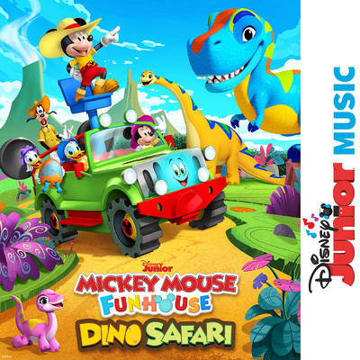 Dino Sitting (From ”Disney Junior Music: Mickey Mouse Funhouse Dino Safari”)/Mickey Mouse Funhouse - Cast／Disney Junior