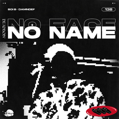 シングル/No Face No Name (featuring Damndef, Boi B)/Deadbois
