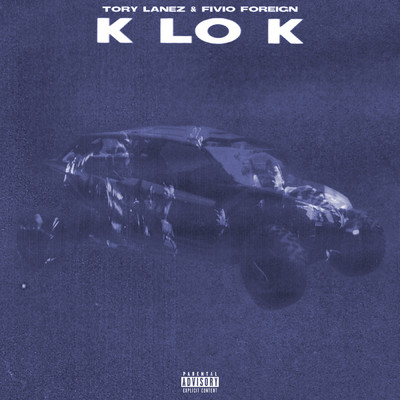 シングル/K Lo K (Explicit) (featuring Fivio Foreign)/トリー・レーンズ