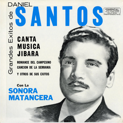 Grandes Exitos De Daniel Santos (featuring La Sonora Matancera)/Daniel Santos