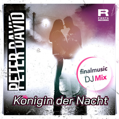 Konigin der Nacht (finalmusic DJ Mix)/Peter David
