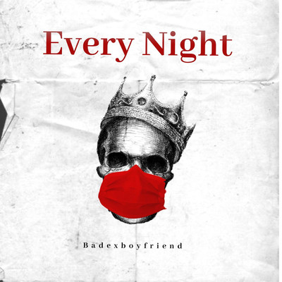シングル/Every Night/Badexboyfriend
