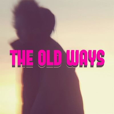 The Old Ways/Protagonisti