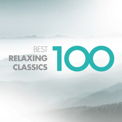 アルバム/100 Best Relaxing Classics/Various Artists