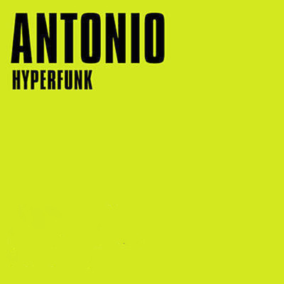 Hyperfunk (Vocal Mix)/Antonio