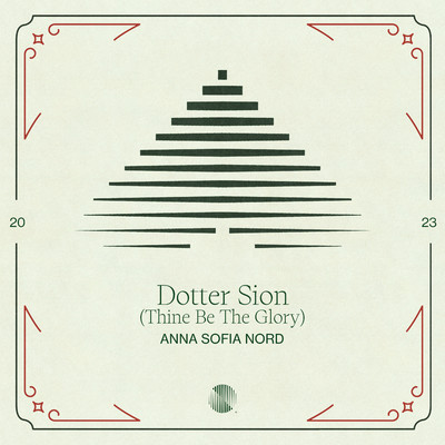 シングル/Dotter Sion (Thine Be The Gory)/Anna Sofia Nord
