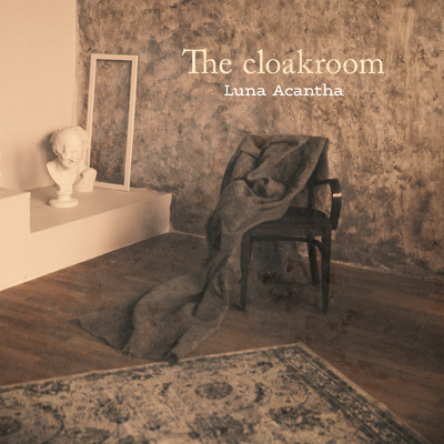 The cloakroom/Luna Acantha