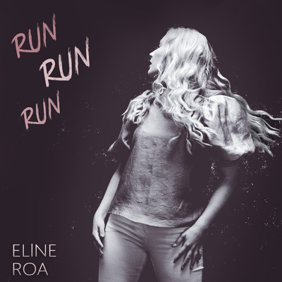 シングル/Run Run Run/Eline Roa