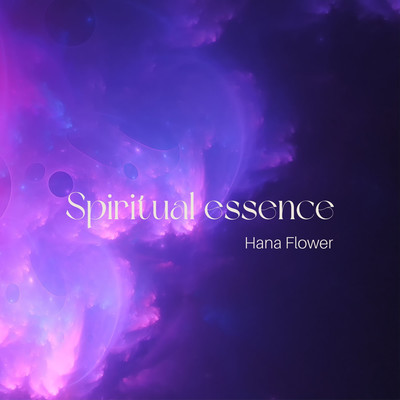 Spiritual Essence/Hana Flower