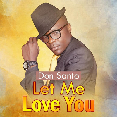 シングル/Let Me Love You/Don Santo
