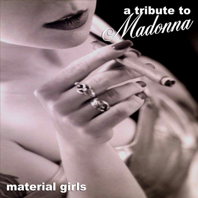 A Tribute to Madonna: Material Girls/Material Girls